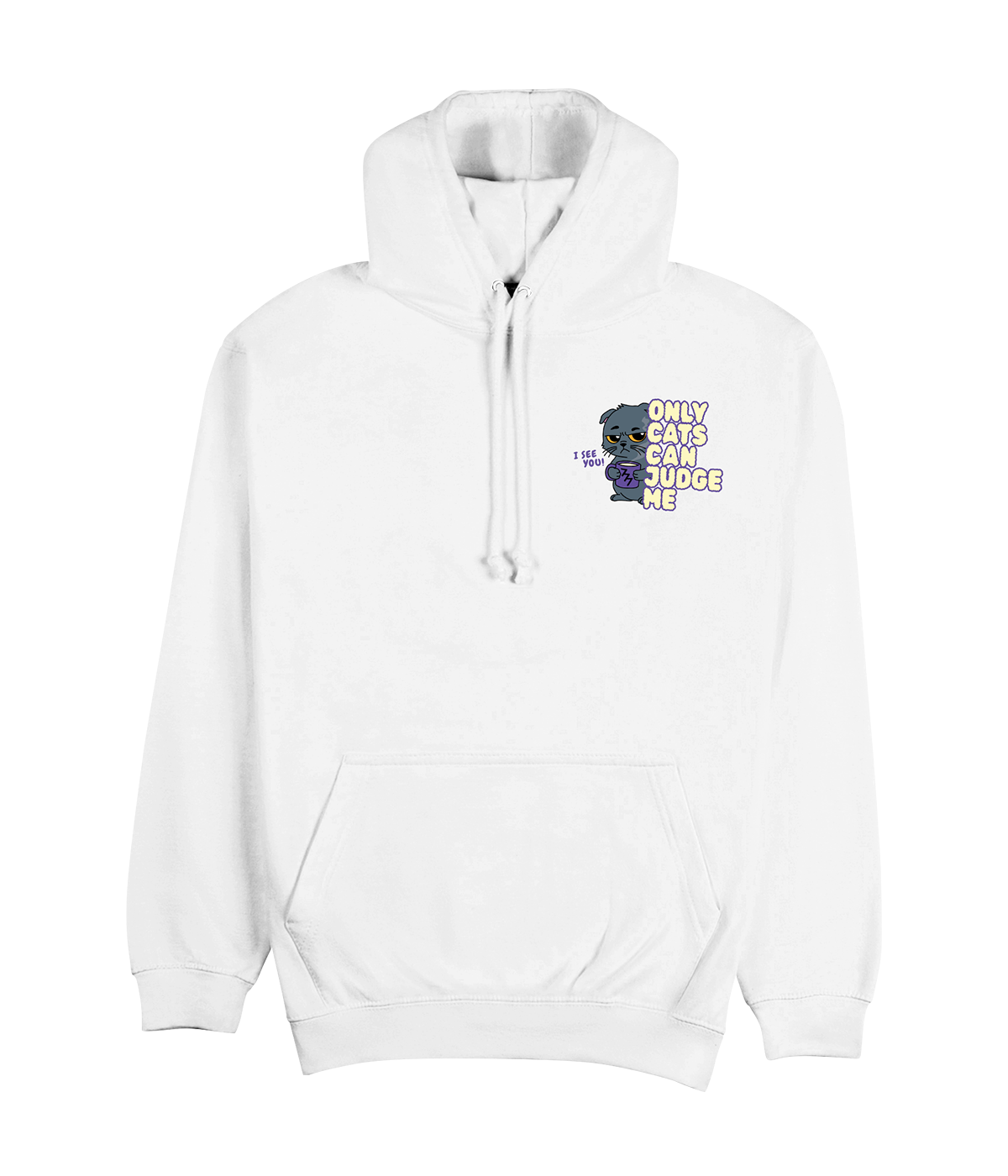 ONLY CATS CAN JUDGE ME - Hoodie